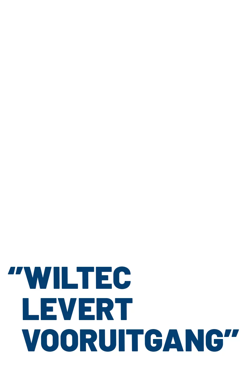 Wiltec levert vooruitgang